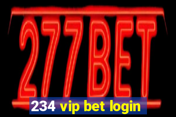 234 vip bet login